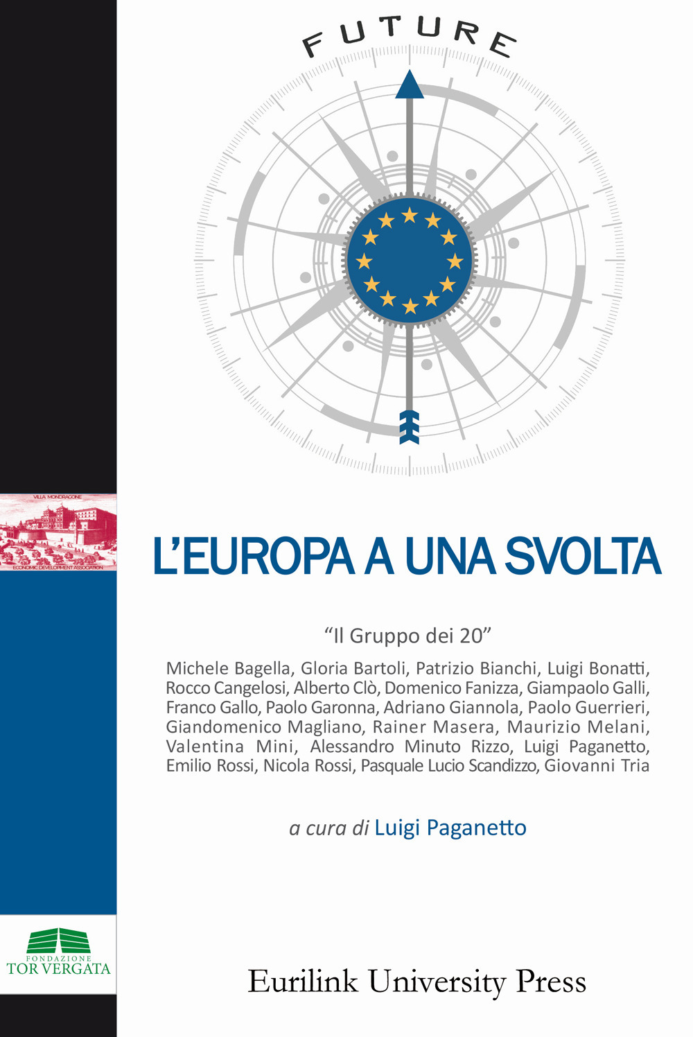 L'Europa a una svolta. Nuova ediz.