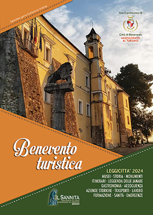 Benevento turistica. Leggicittà 2024. Ediz. illustrata