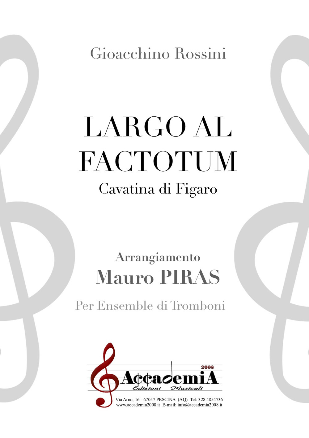 Largo al factotum. Cavatina di Figaro. Per ensemble di tromboni. Ediz. a spirale