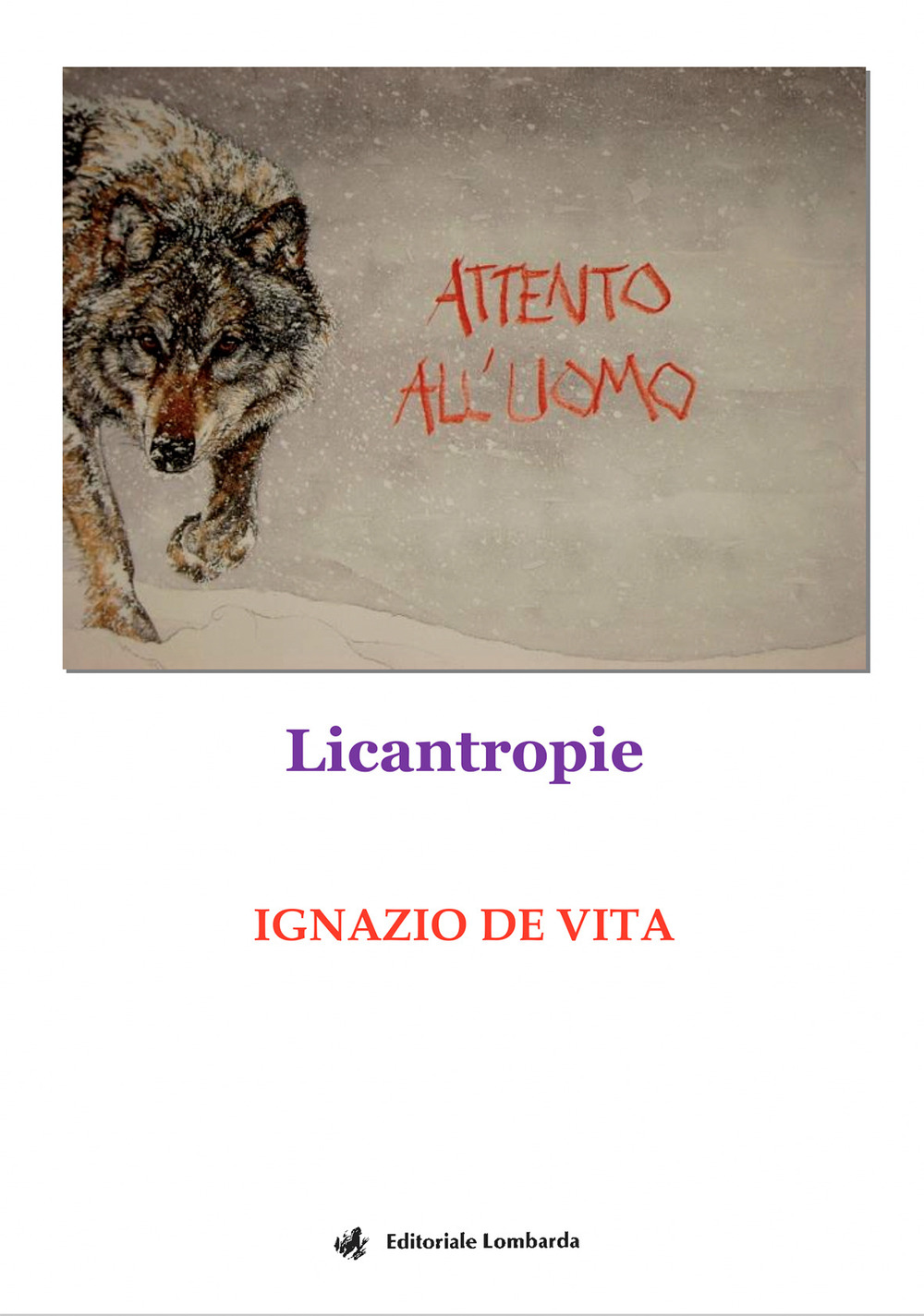 Attento all'uomo. Licantropie