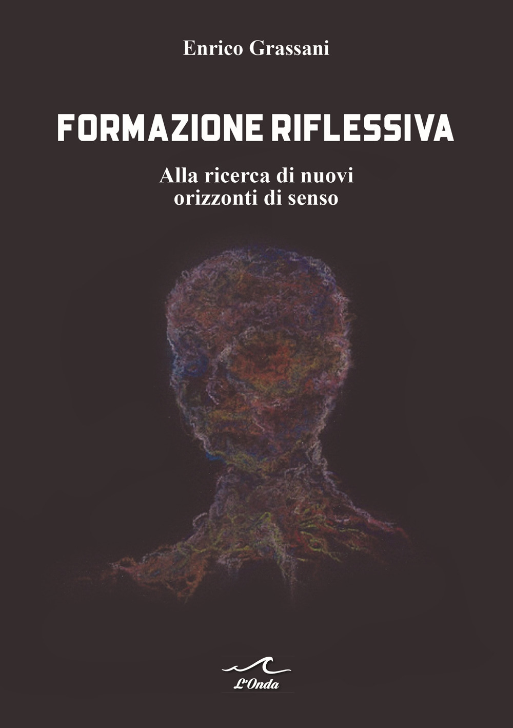 Formazione riflessiva. Alla ricerca di nuovi orizzzonti di senso