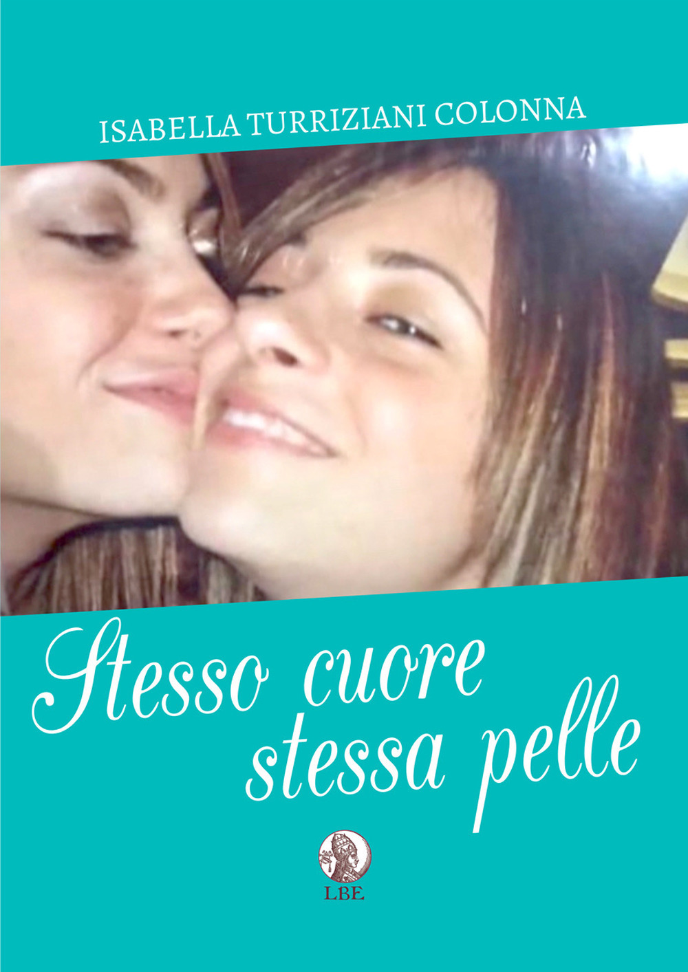 Stesso cuore, stessa pelle