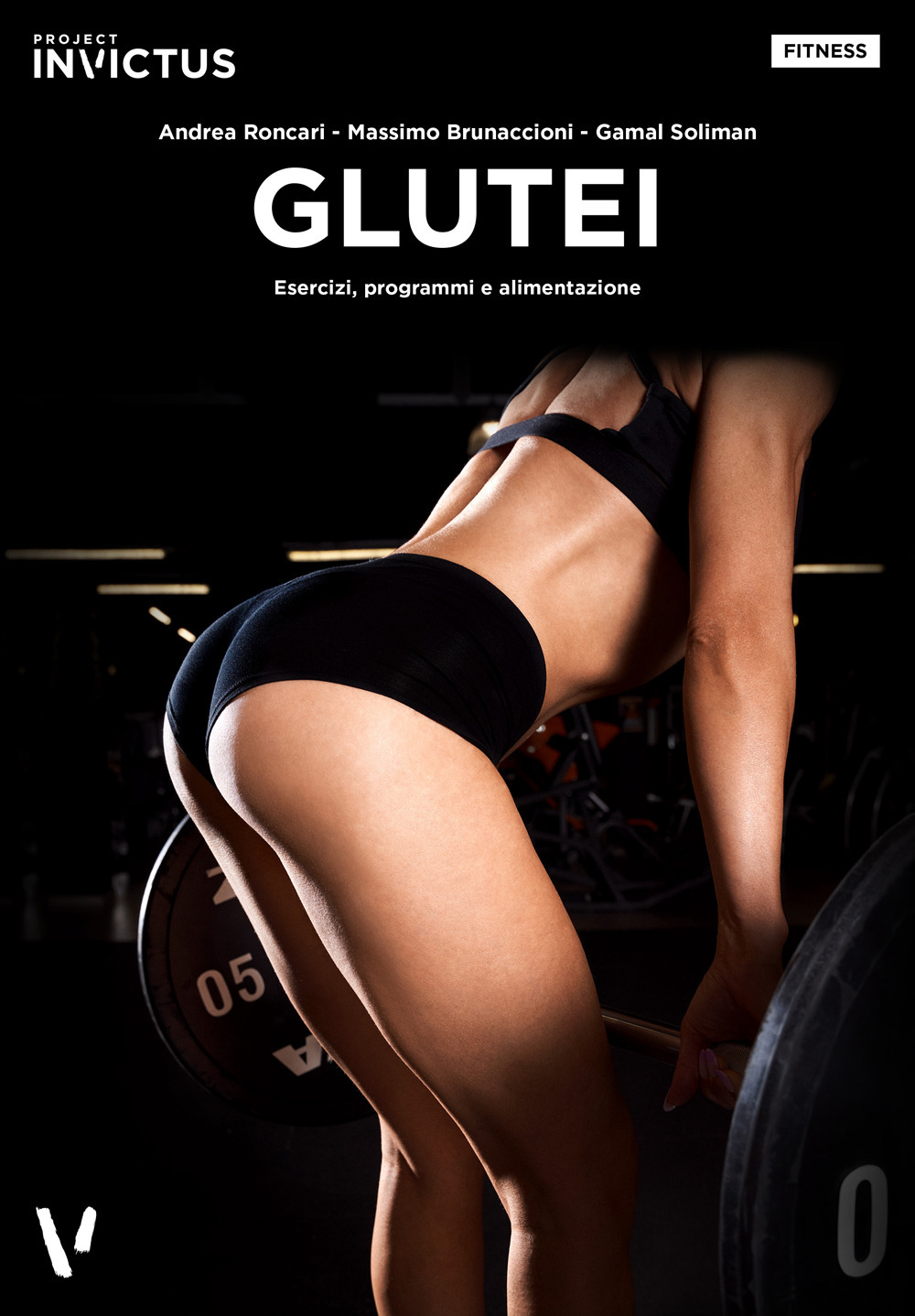 Glutei. Esercizi, programmi e alimentazione