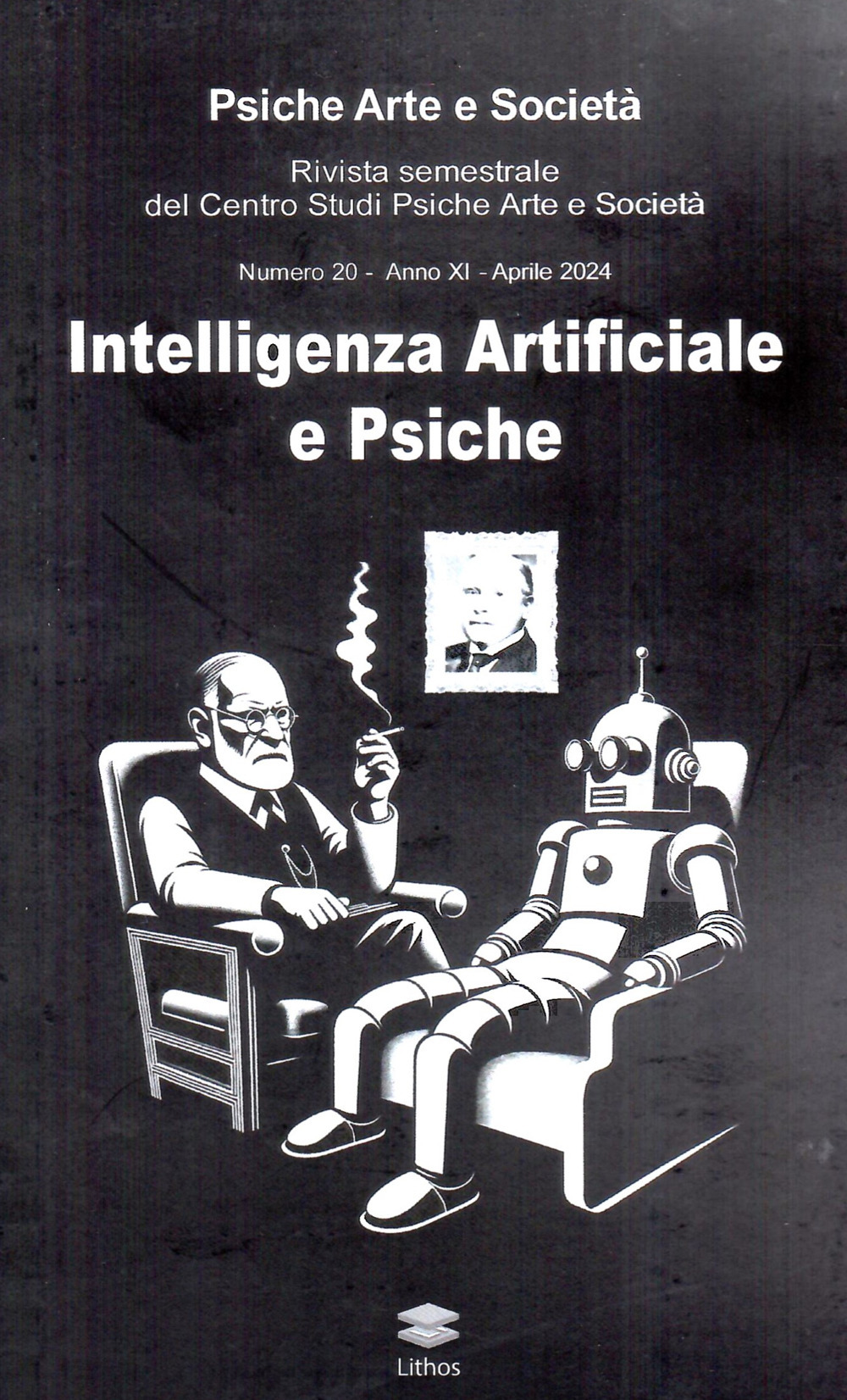 Psiche arte e società. Rivista del Centro Studi Psiche Arte e Società (2024). Vol. 20: Intelligenza artificiale e psiche