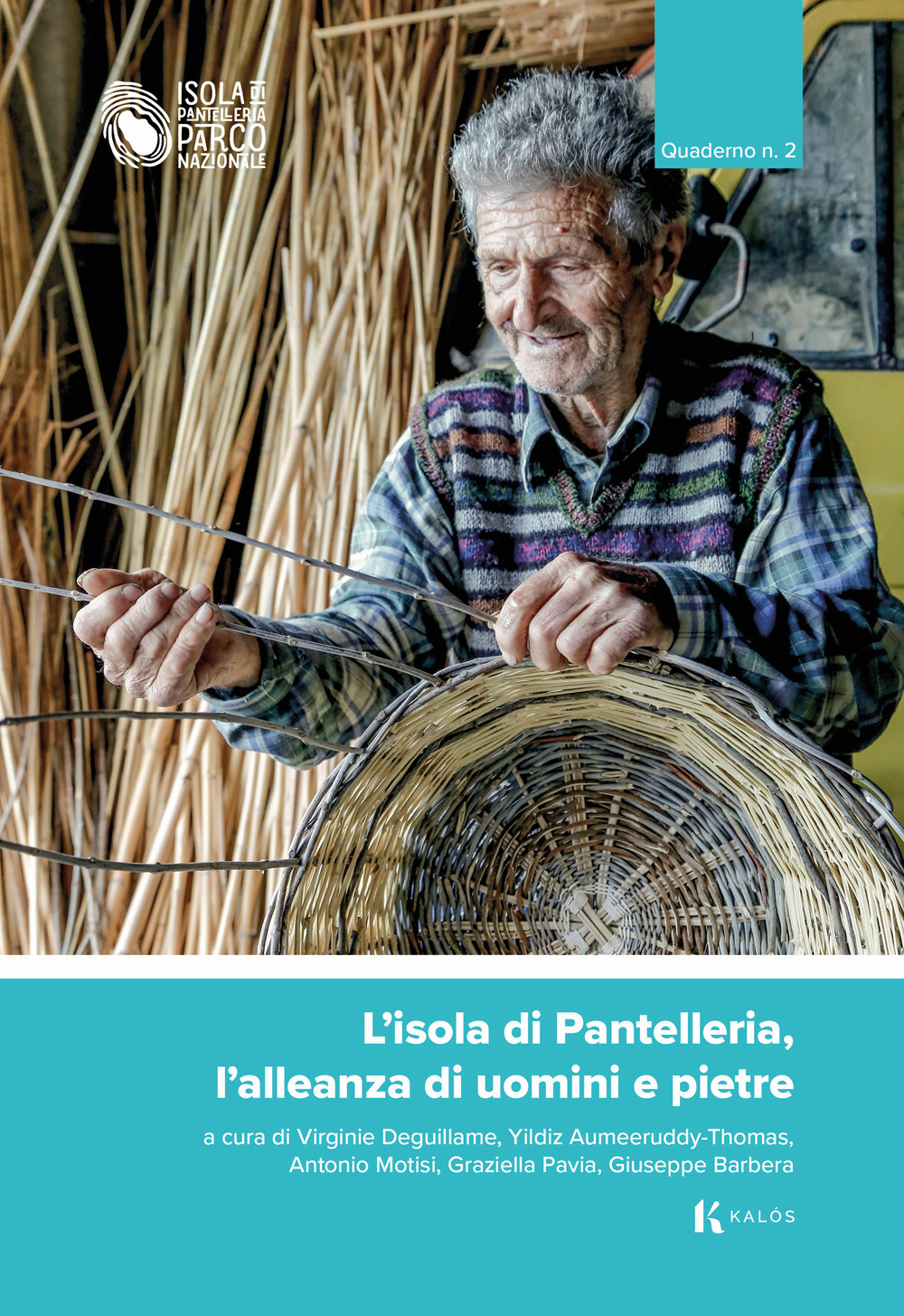 L'isola di Pantelleria, l'alleanza di uomini e pietre. Quaderno. Vol. 2
