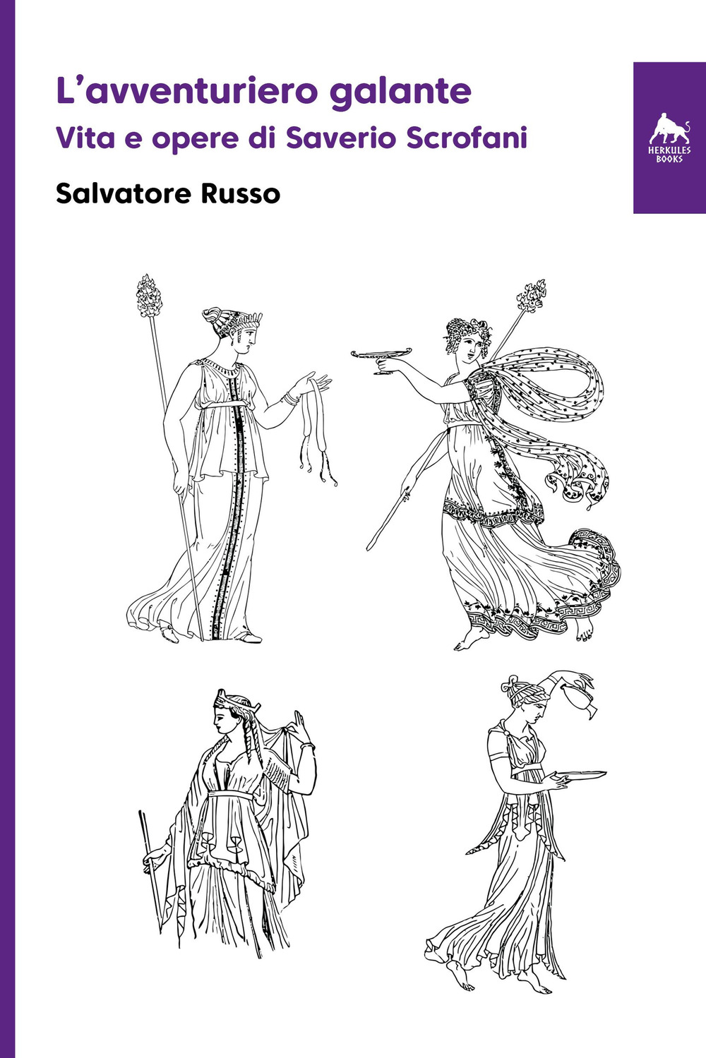 L'avventuriero galante. Vita e opere di Saverio Scrofani. Ediz. integrale