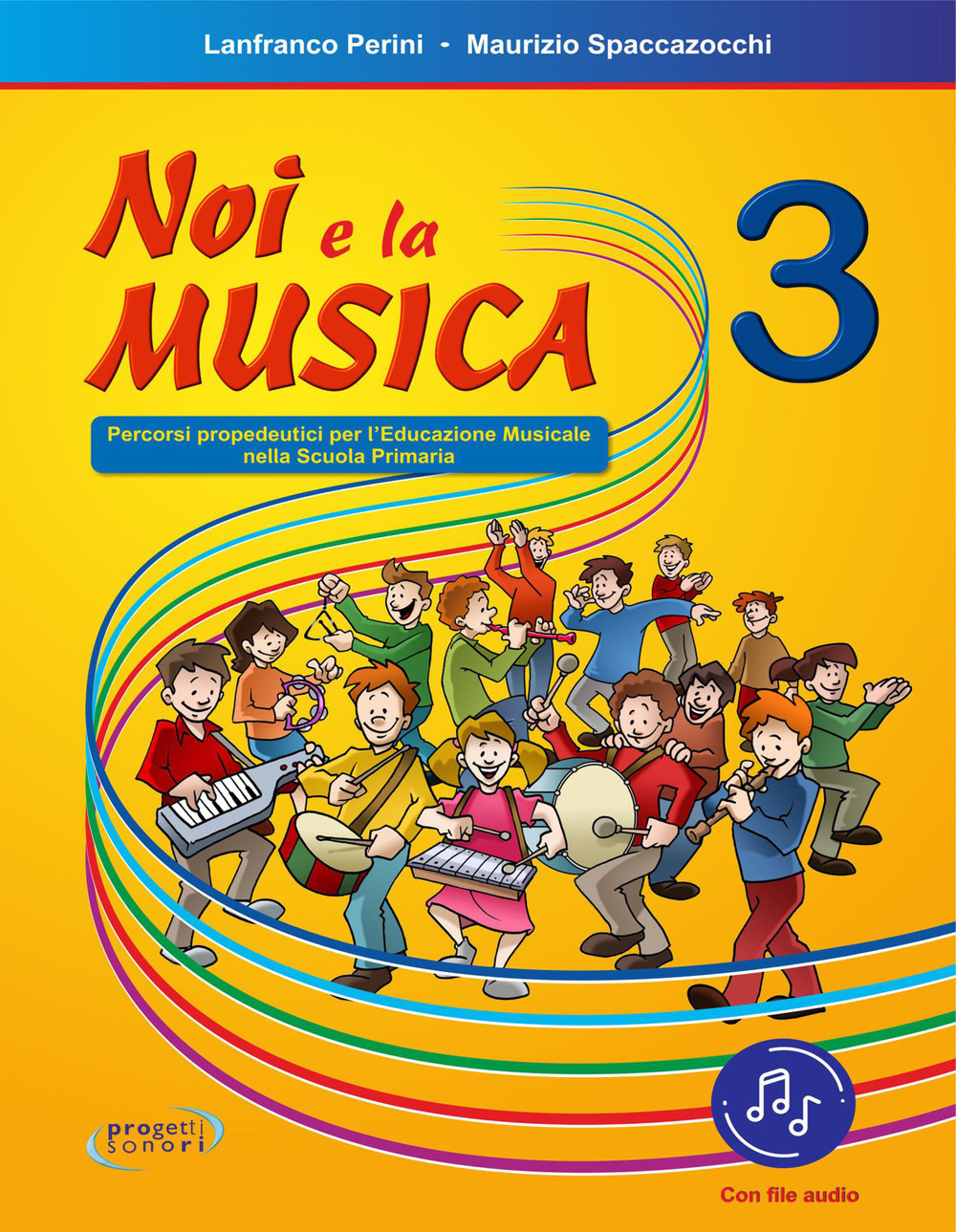 Noi e la musica. Percorsi propedeutici per l'insegnamento della musica nella scuola primaria. Con File audio in streaming. Vol. 3