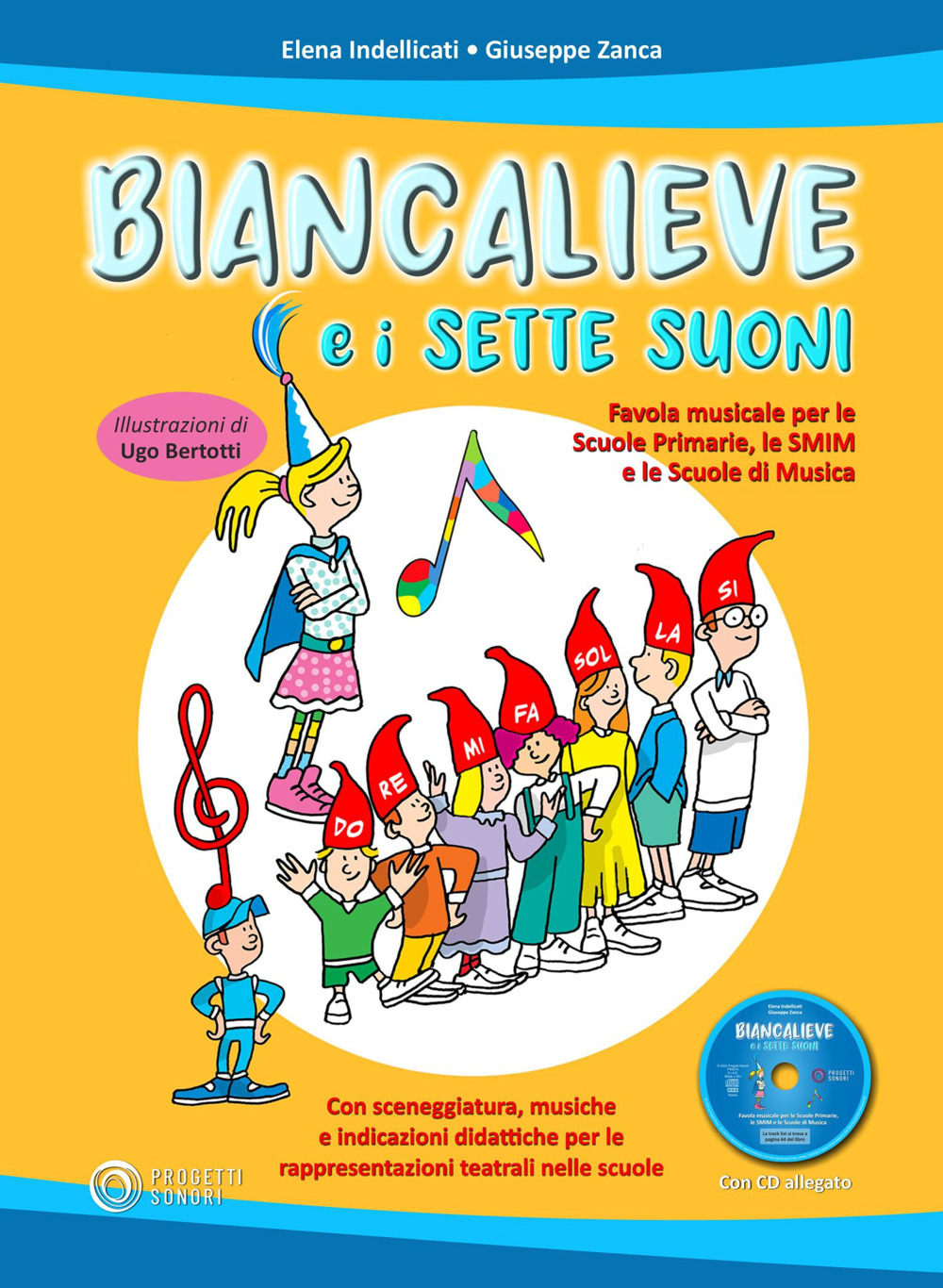 Biancalieve e i sette suoni. Favola musicale. Con CD-Audio