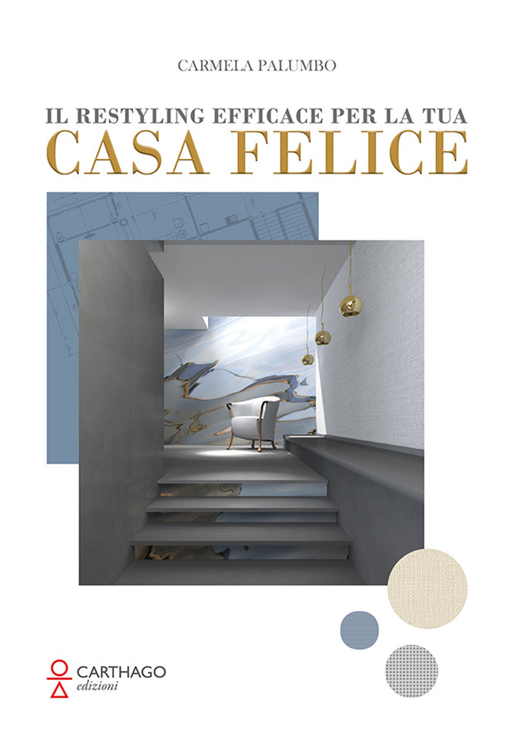 Il restyling efficace per la tua casa felice