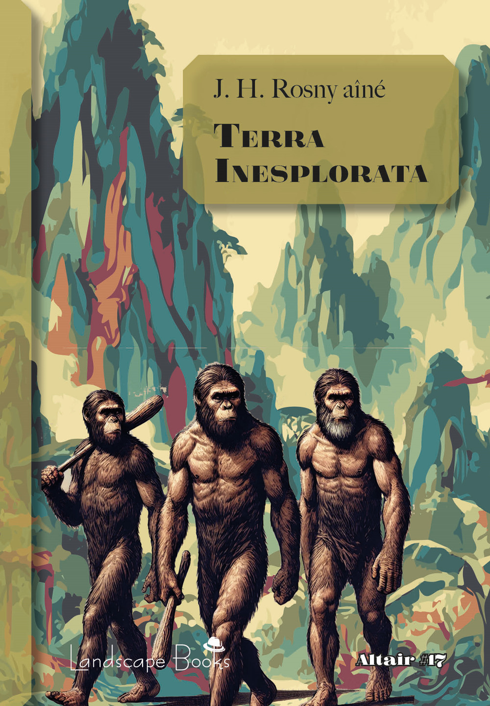 Terra inesplorata. Il viaggio straordinario di Hareton Ironcastle