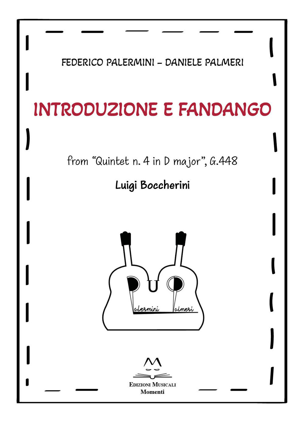 Introduzione e Fandango. From «Quintet n. 4 in D major», G.448. Luigi Boccherini