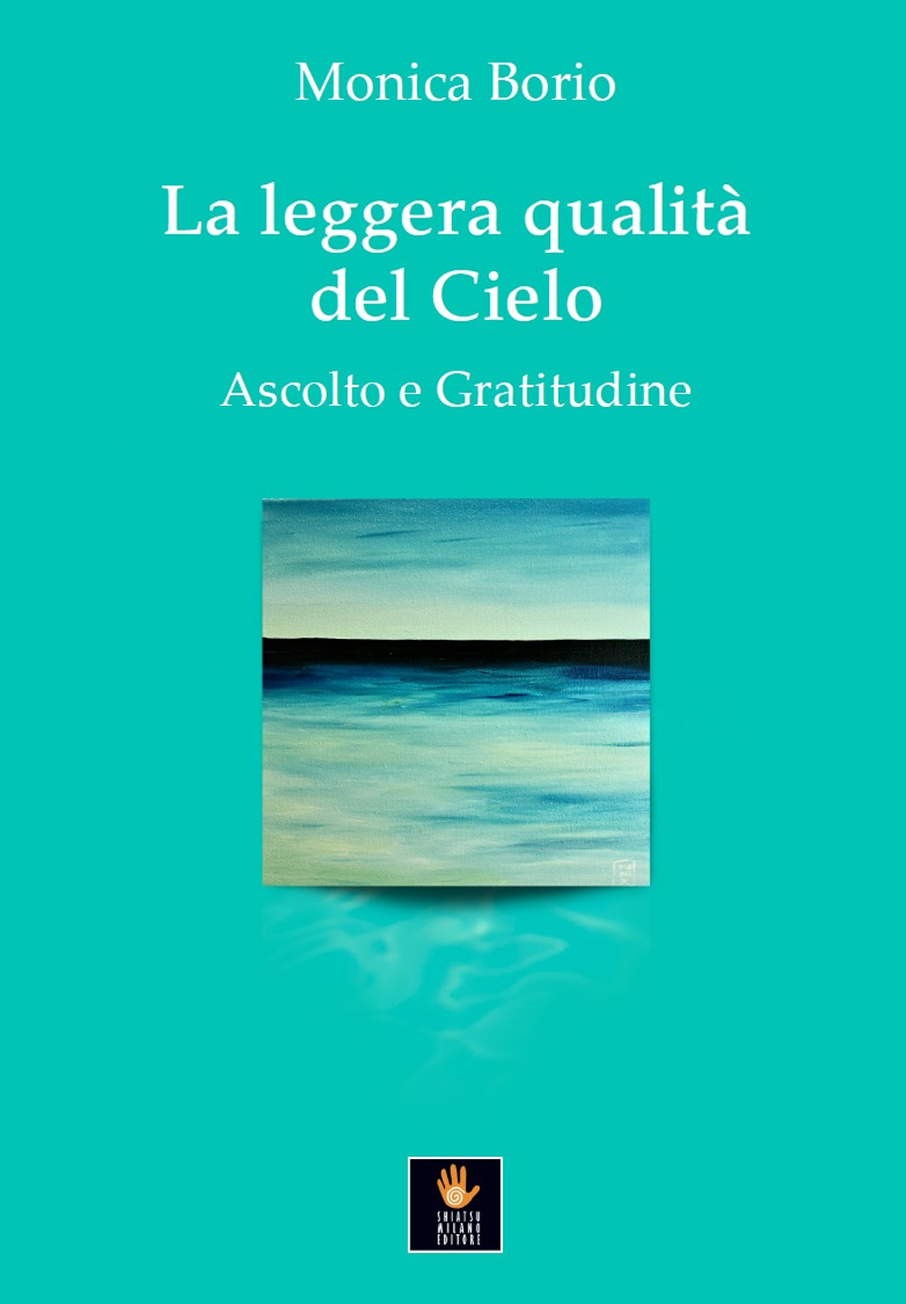 La leggera qualità del cielo. Ascolto e gratitudine