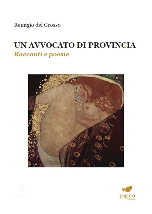 Un avvocato di provincia. Racconti e Poesie