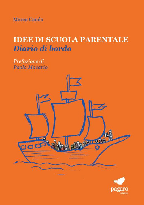 Idee di scuola parentale. Diario di bordo