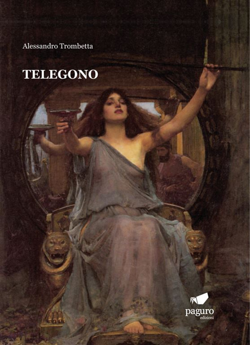 Telegono. Una tragedia e un idillio