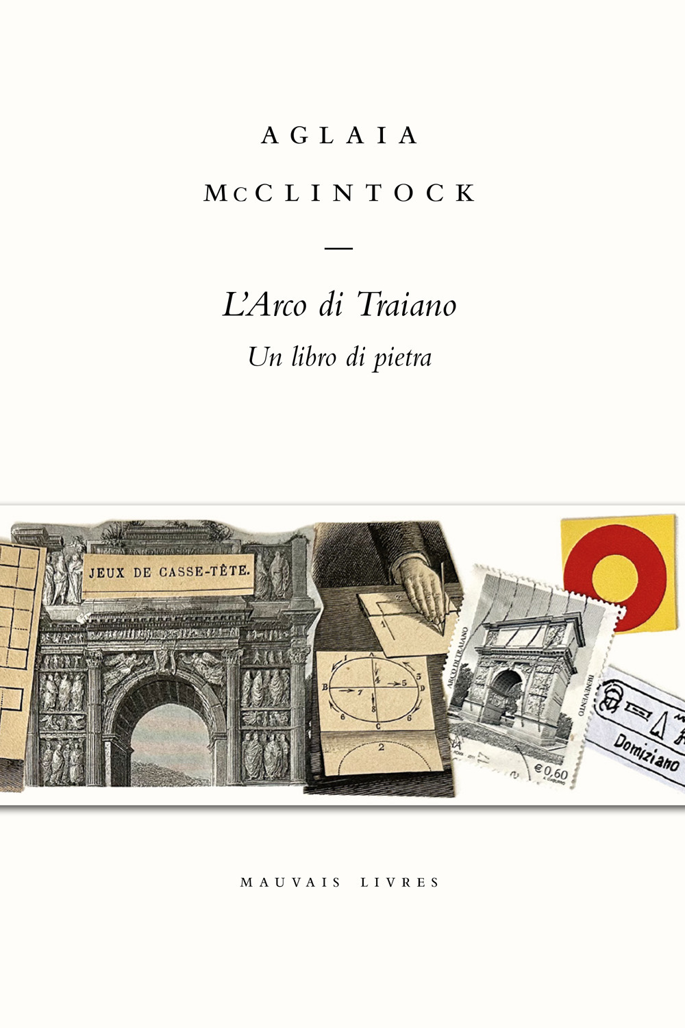 L'Arco di Traiano. Un libro di pietra