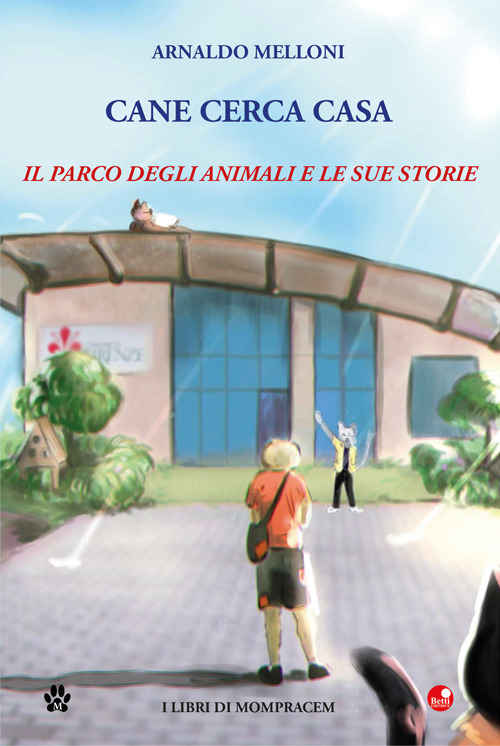 Cane cerca casa. Il Parco degli Animali e le sue storie