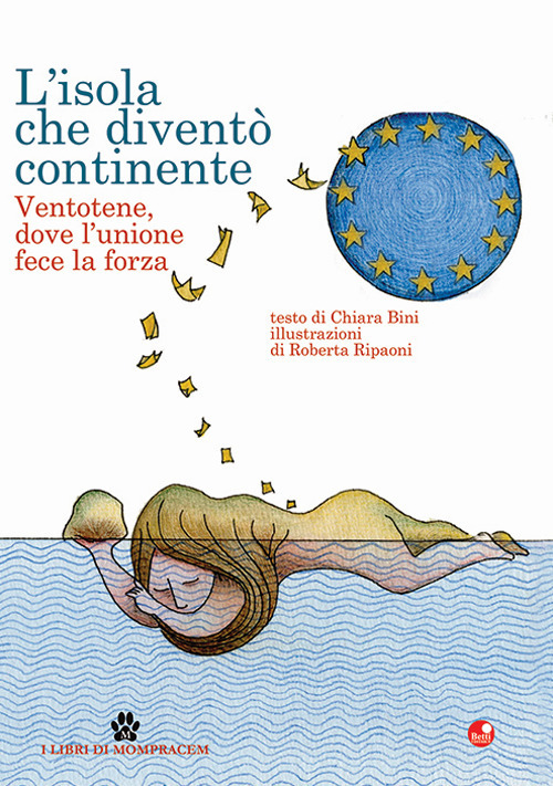 L'isola che diventò continente. Ventotene, dove l'unione fece la forza