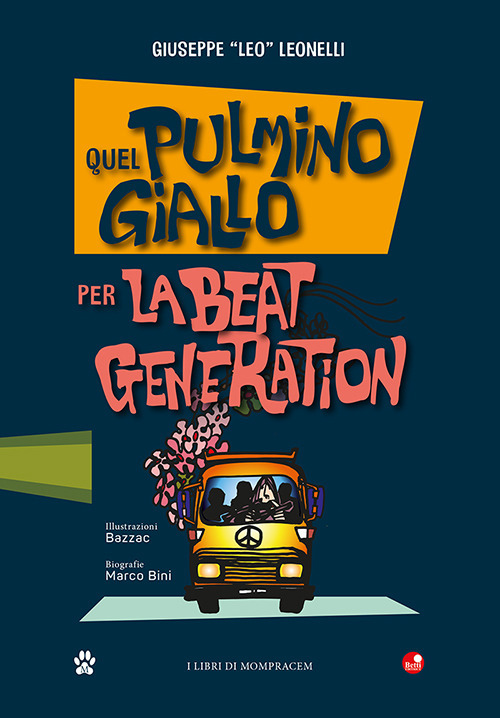 Quel pulmino giallo. Per la Beat Generation