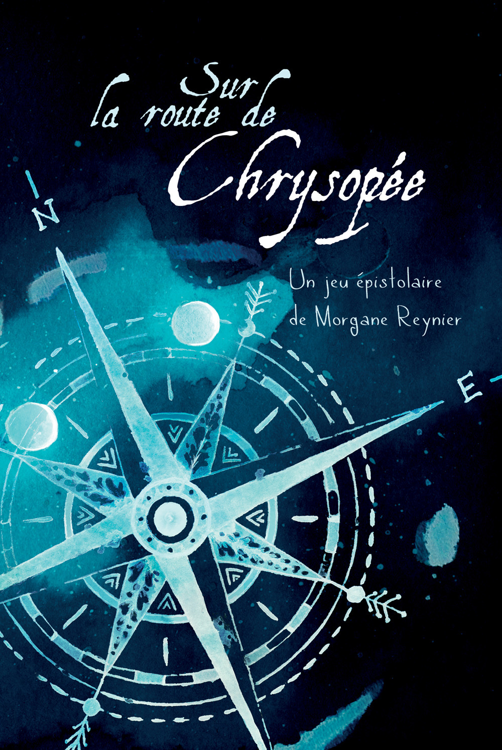 Sur la route de Chrysopée. Un jeu de rôle épistolaire pour deux alchimistes avec carte dépliante du Monde tout Autour. Ediz. illustrata