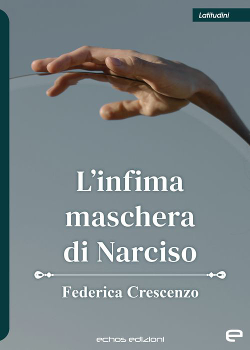 L'infima maschera di Narciso