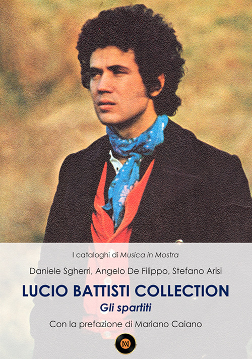 Lucio Battisti Collection. Gli spartiti