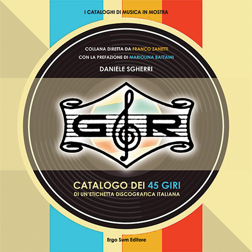 GR. Catalogo dei 45 giri di un'etichetta discografica italiana