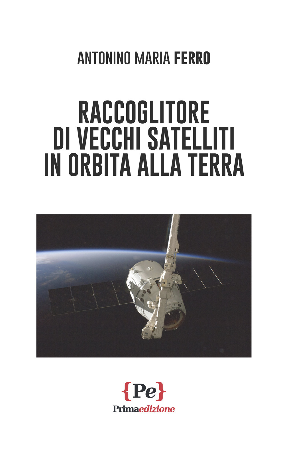 Raccoglitore di vecchi satelliti in orbita alla Terra