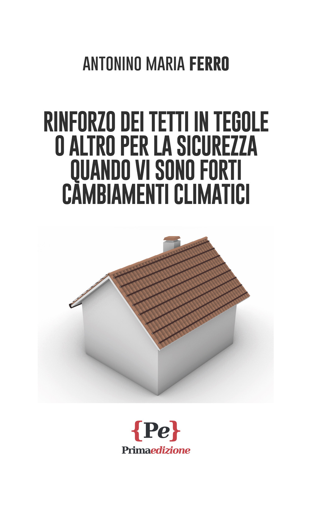 Rinforzo dei tetti in tegole o altro per la sicurezza quando vi sono forti cambiamenti climatici