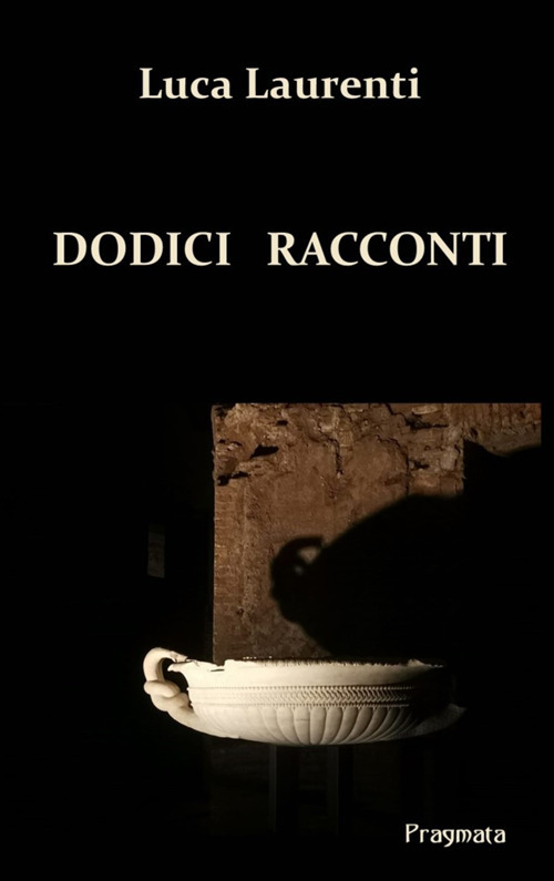 Dodici racconti. Nuova ediz.