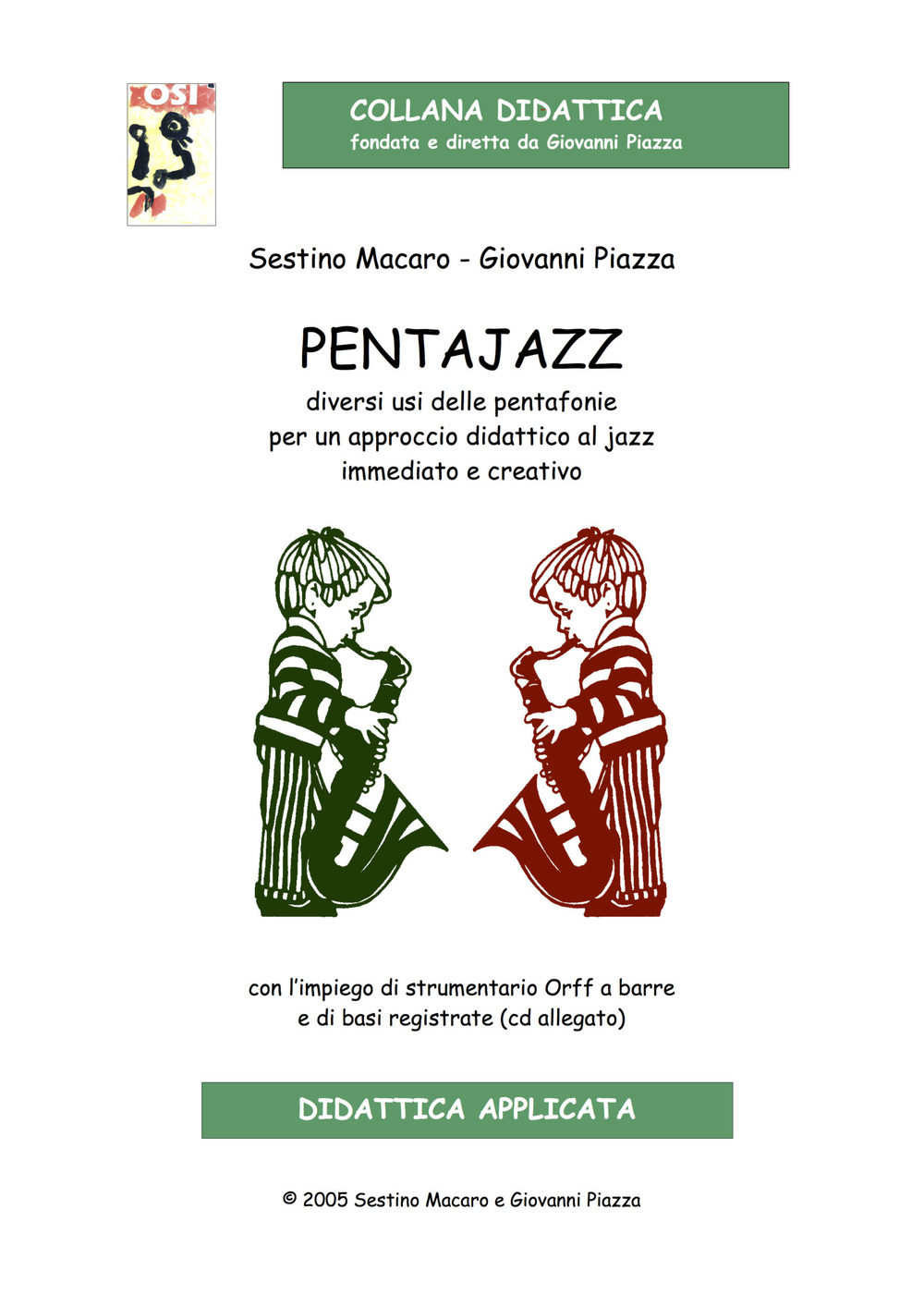 Pentajazz. Diversi usi delle pentafonie per un approccio didattico al jazz immediato e creativo. Con CD-Audio