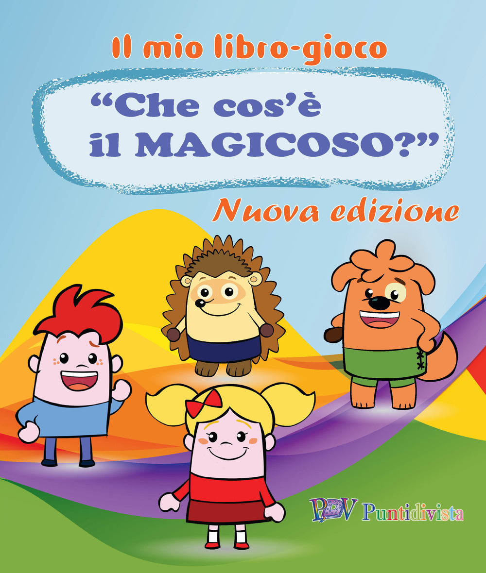 Che cos'è il magicoso? Il mio libro-gioco