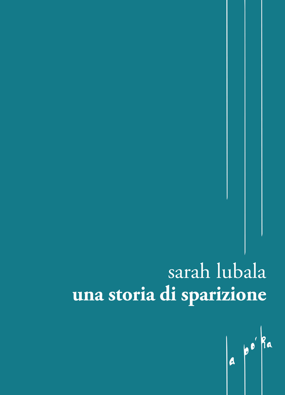 Una storia di sparizione. Ediz. multilingue