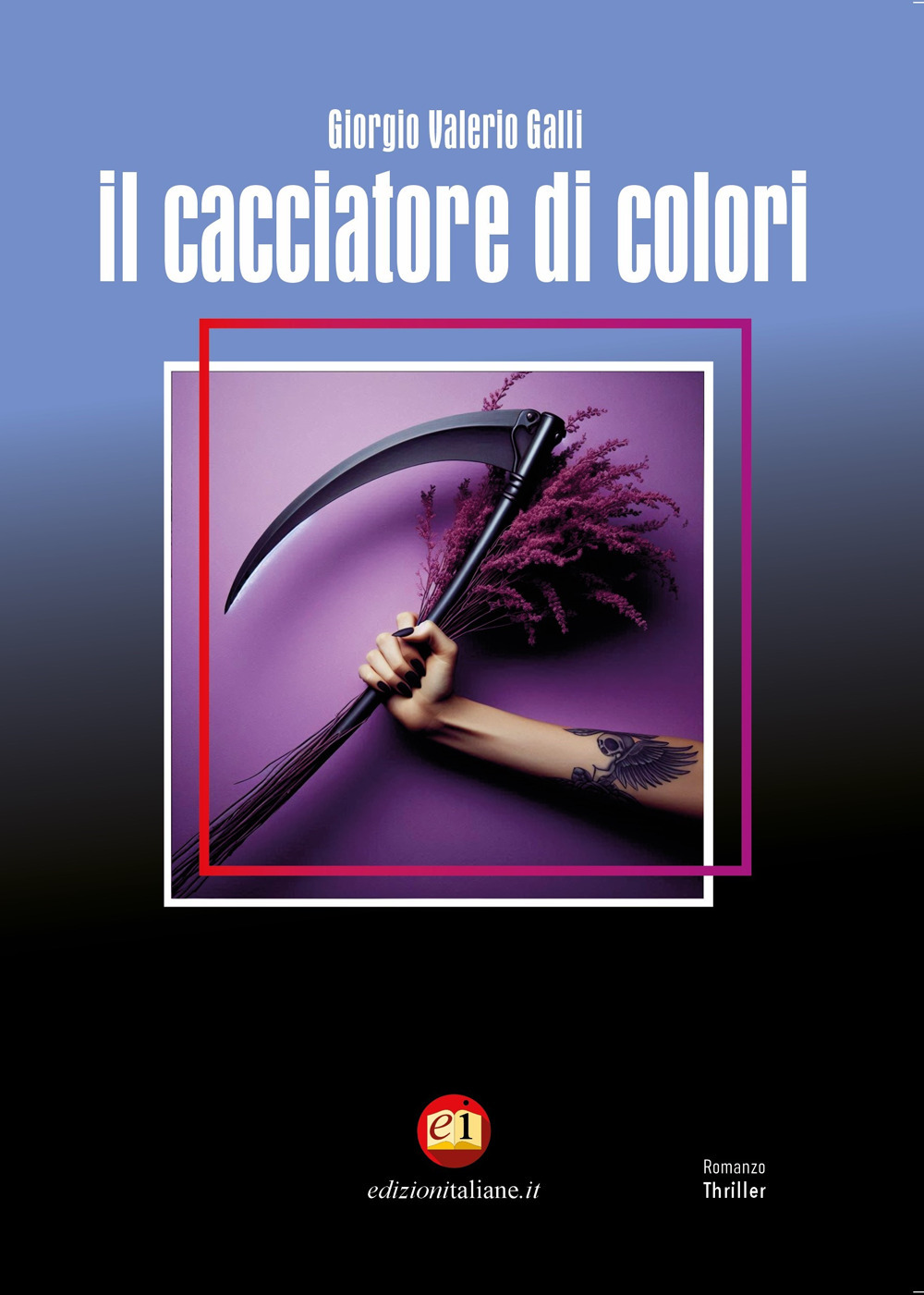 Il cacciatore di colori. Ediz. integrale