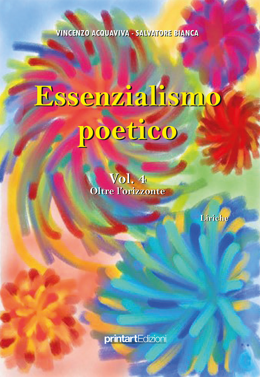 Essenzialismo poetico. Vol. 4: Oltre l'orizzonte