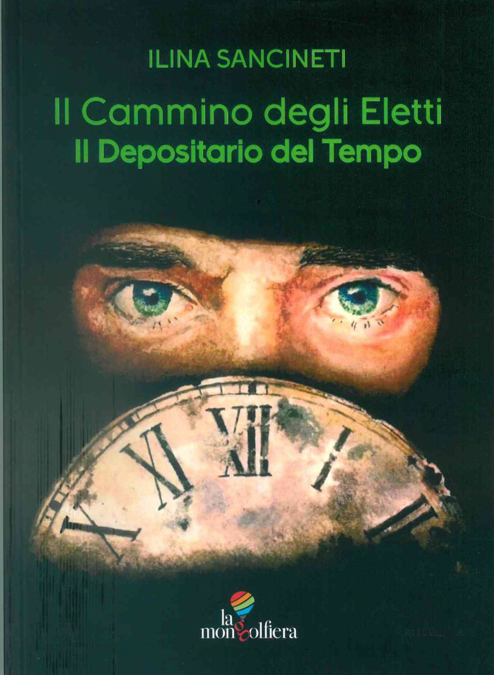 Il depositario del tempo. Il cammino degli eletti