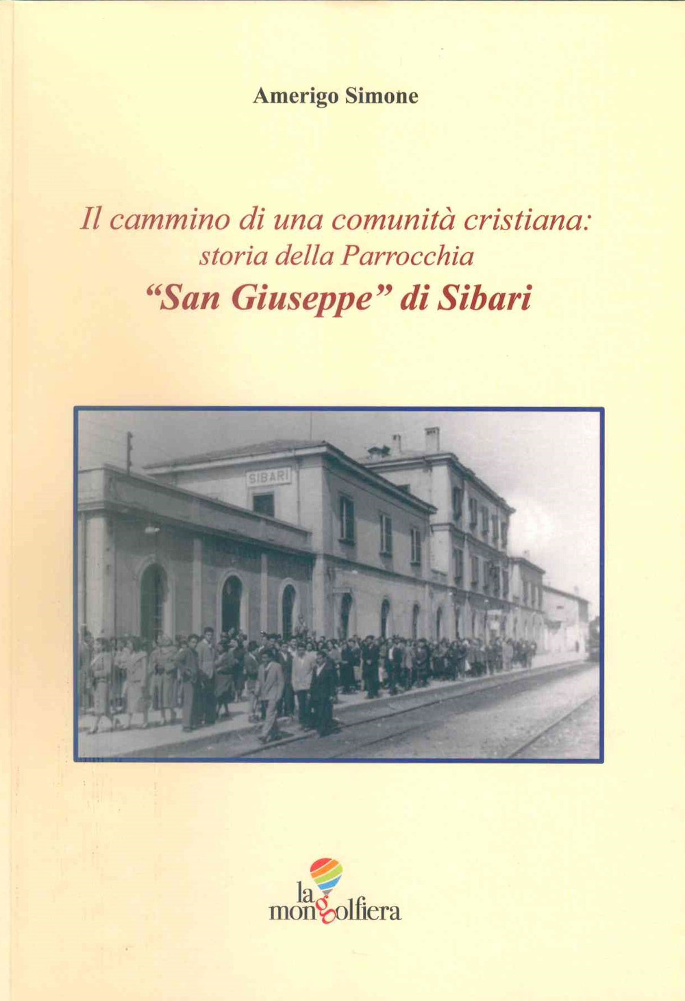 Il cammino di una comunità cristiana: storia della Parrocchia 