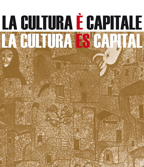 La cultura è capitale-La cultura es capital