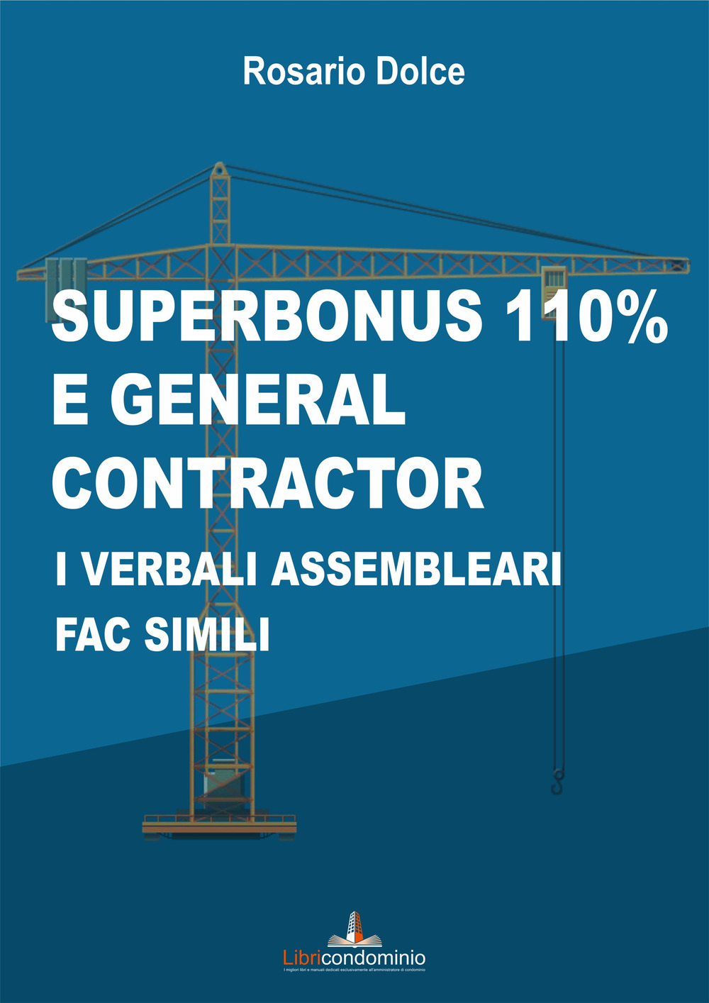 Superbonus 110% e general contractor. I verbali assembleari fac simili