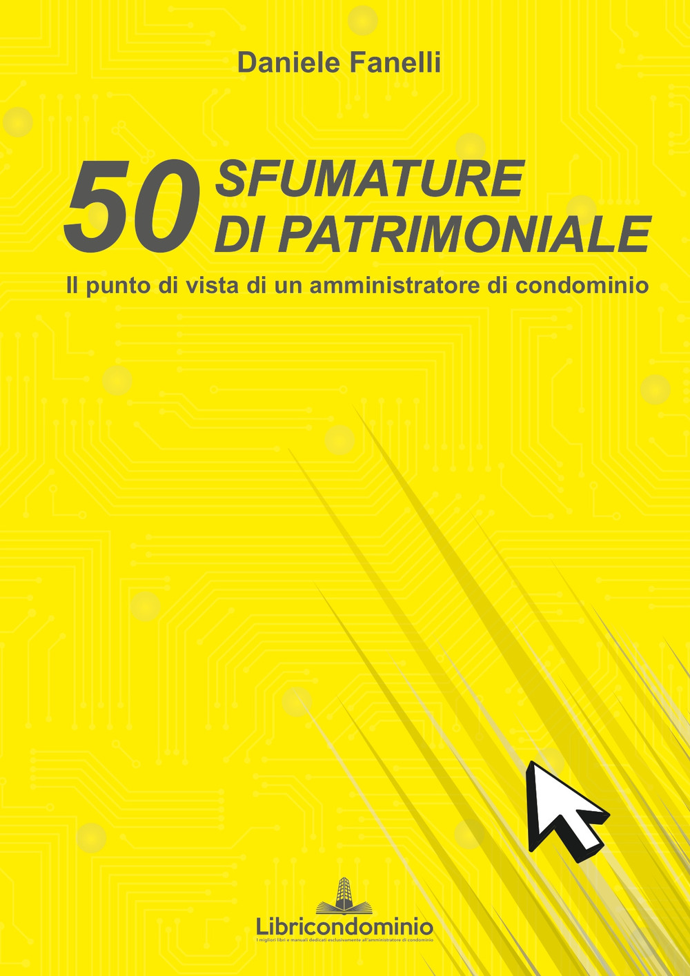 50 sfumature di patrimoniale. Il punto di vista di un amministratore di condominio