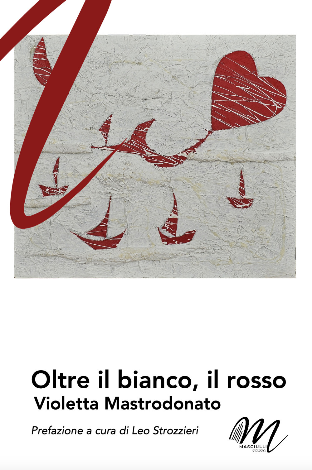 Oltre il bianco, il rosso