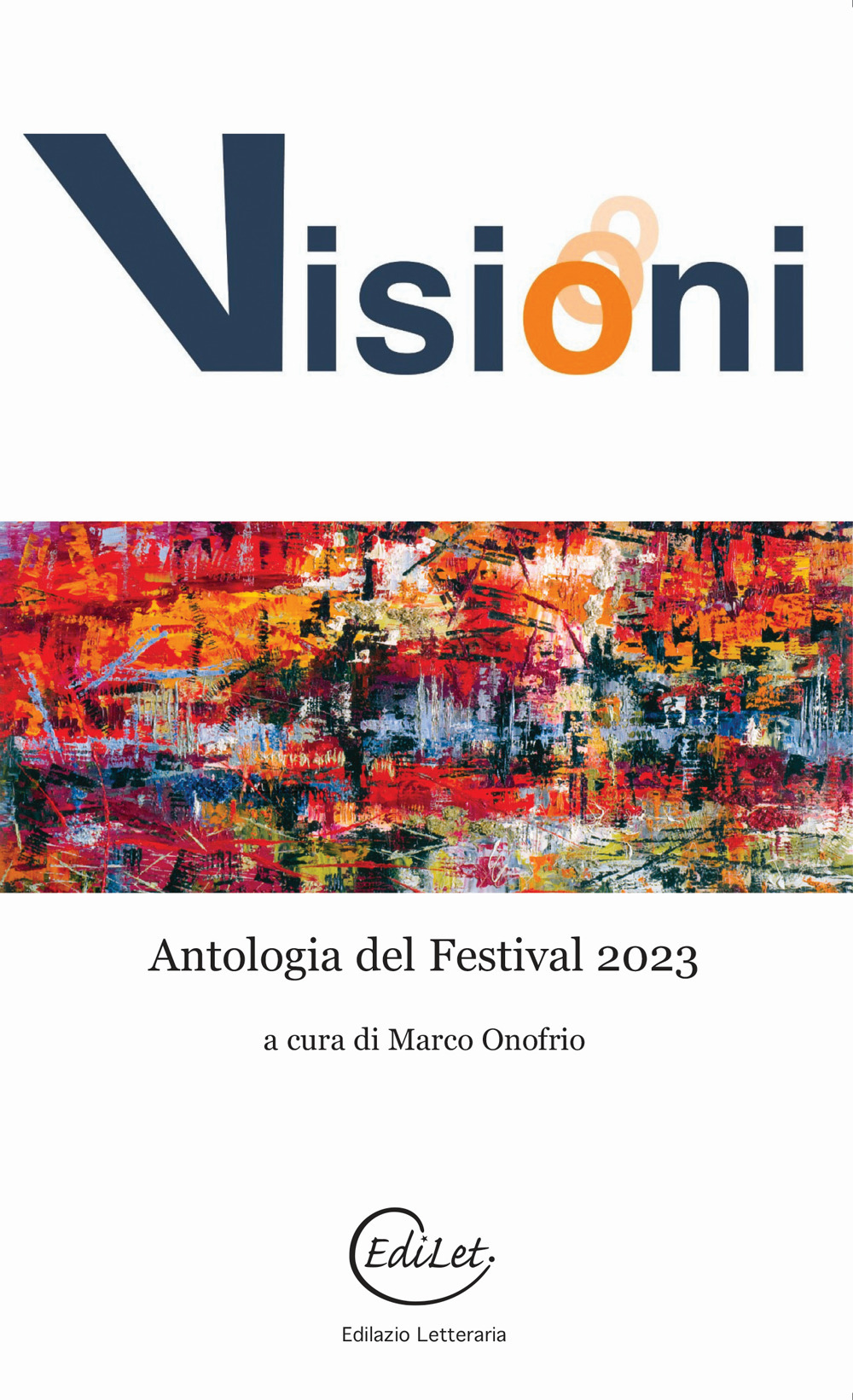 Visioni. Antologia del Festival 2023