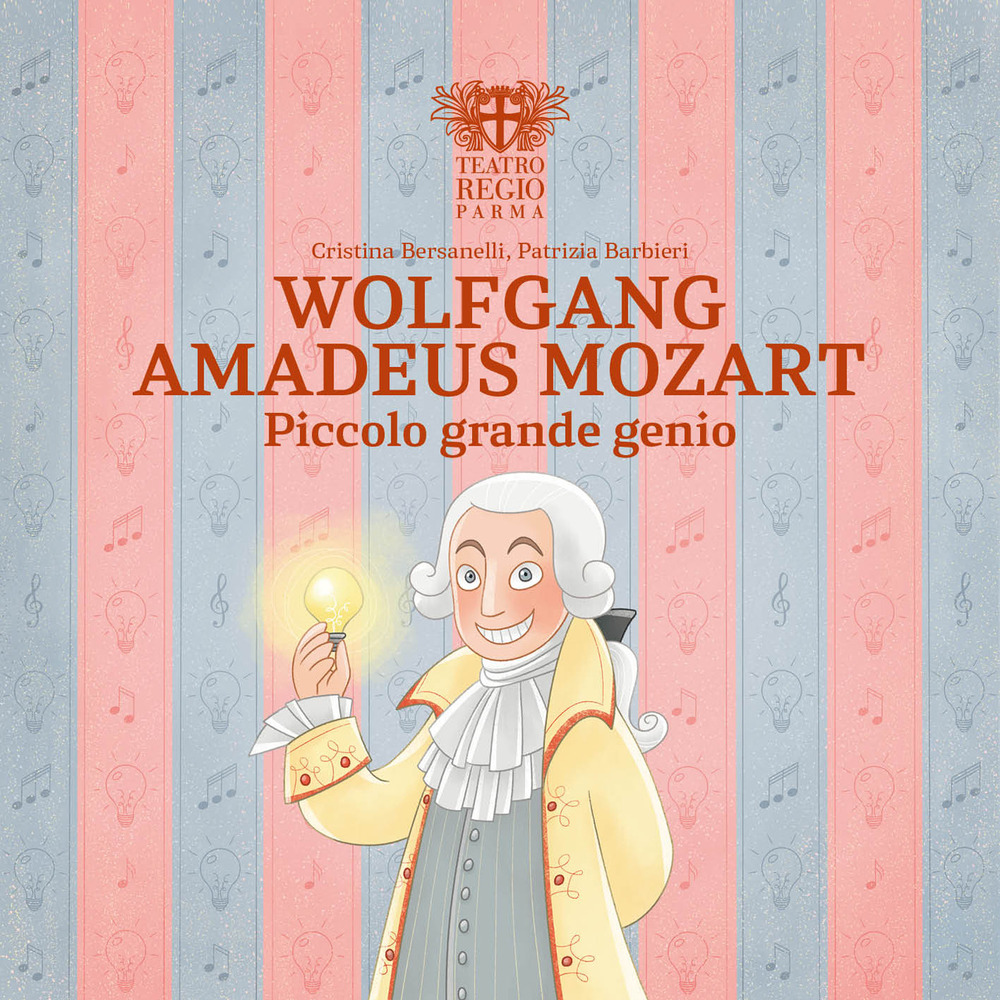 Wolfgang Amadeus Mozart. Piccolo grande genio