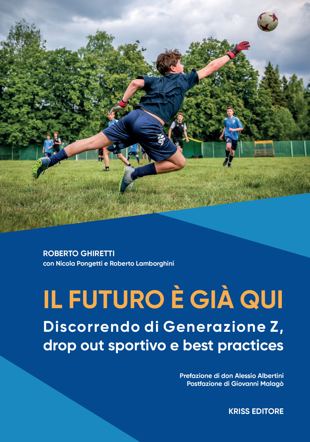 Il futuro è già qui. Discorrendo di Generazione Z, drop out sportivo e best practices