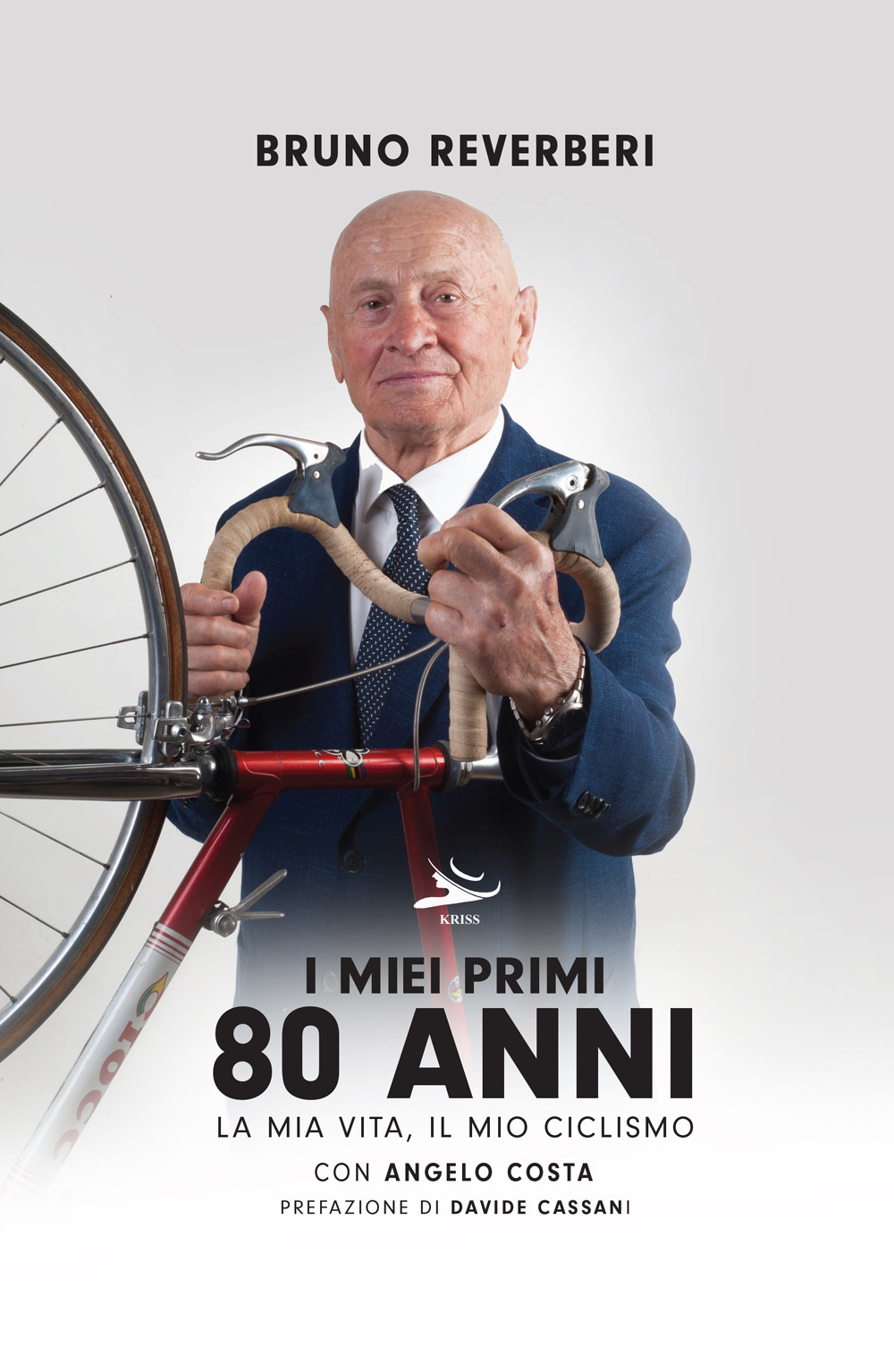 I miei primi 80 anni. La mia vita, il mio ciclismo