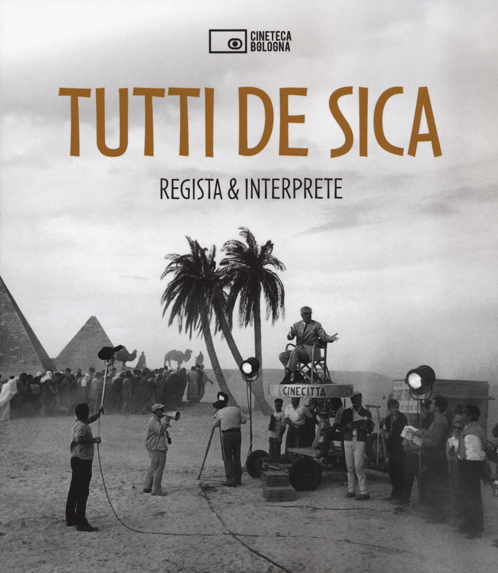 Tutti De Sica. Regista & interprete