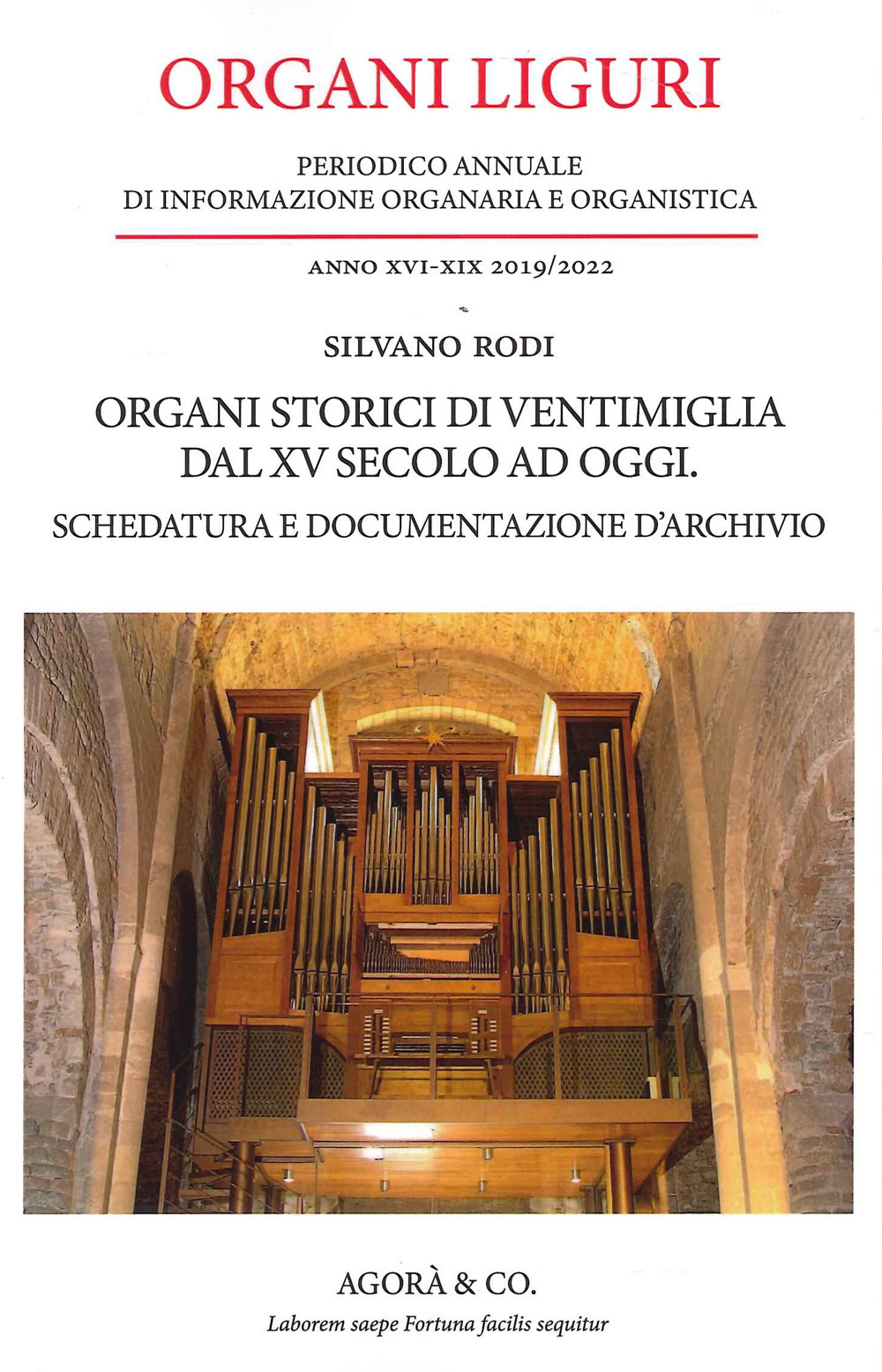 Organi Liguri. Periodico Annuale di informazione organaria e organistica. Organi storici di ventimiglia dal XV secolo ad oggi. Schedatura e documentazione d'archivio (2019-2022)