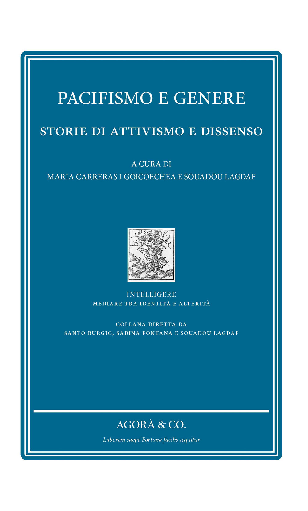 Pacifismo e genere. Storie di attivismo e dissenso