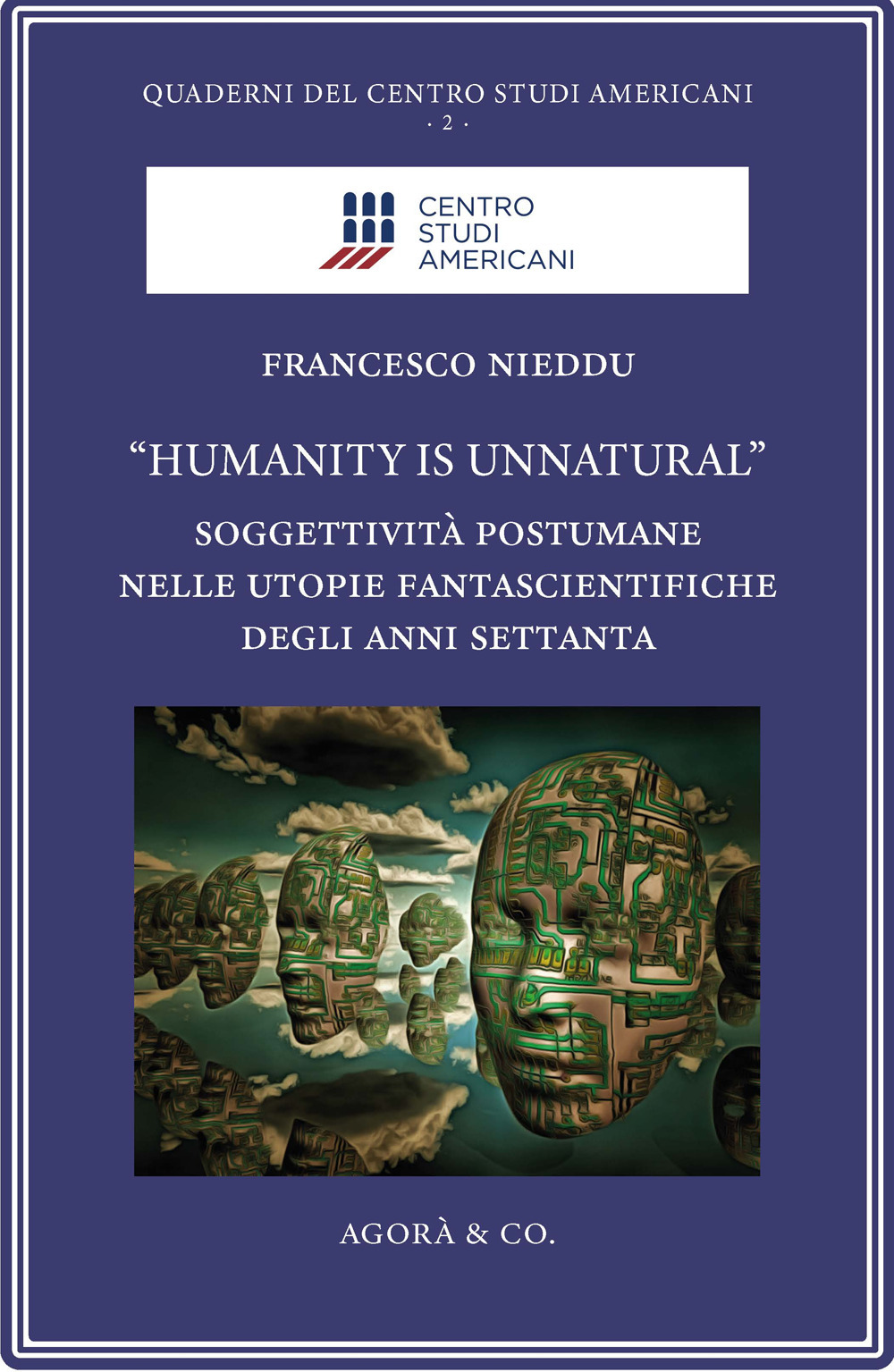 «Humanity is unnatural». Soggettività postumane nelle utopie fantascientifiche degli anni Settanta