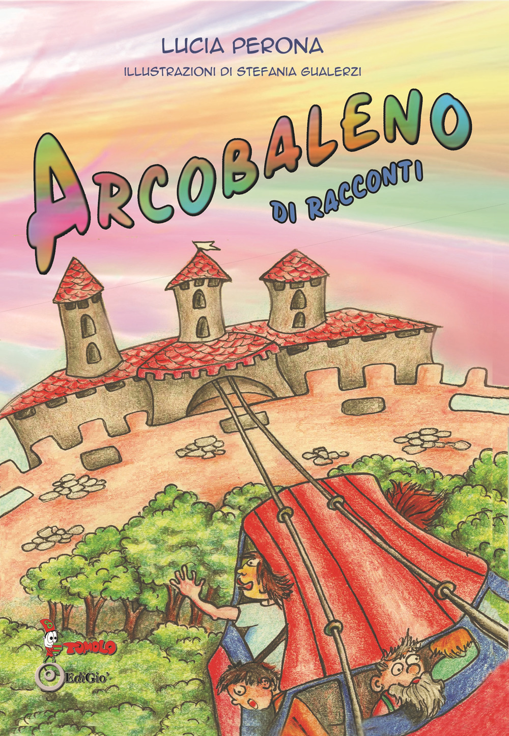 Arcobaleno di racconti. Ediz. illustrata